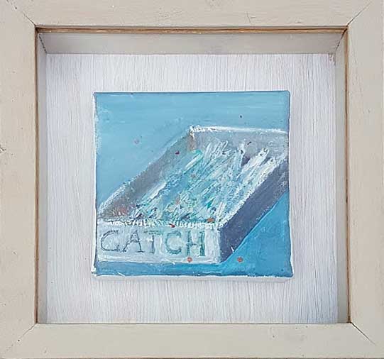 Catch (Fishbox).   Paintings by Marilyn Browning. Oil on canvas.